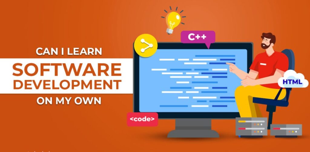 Can I learn software development on my own?